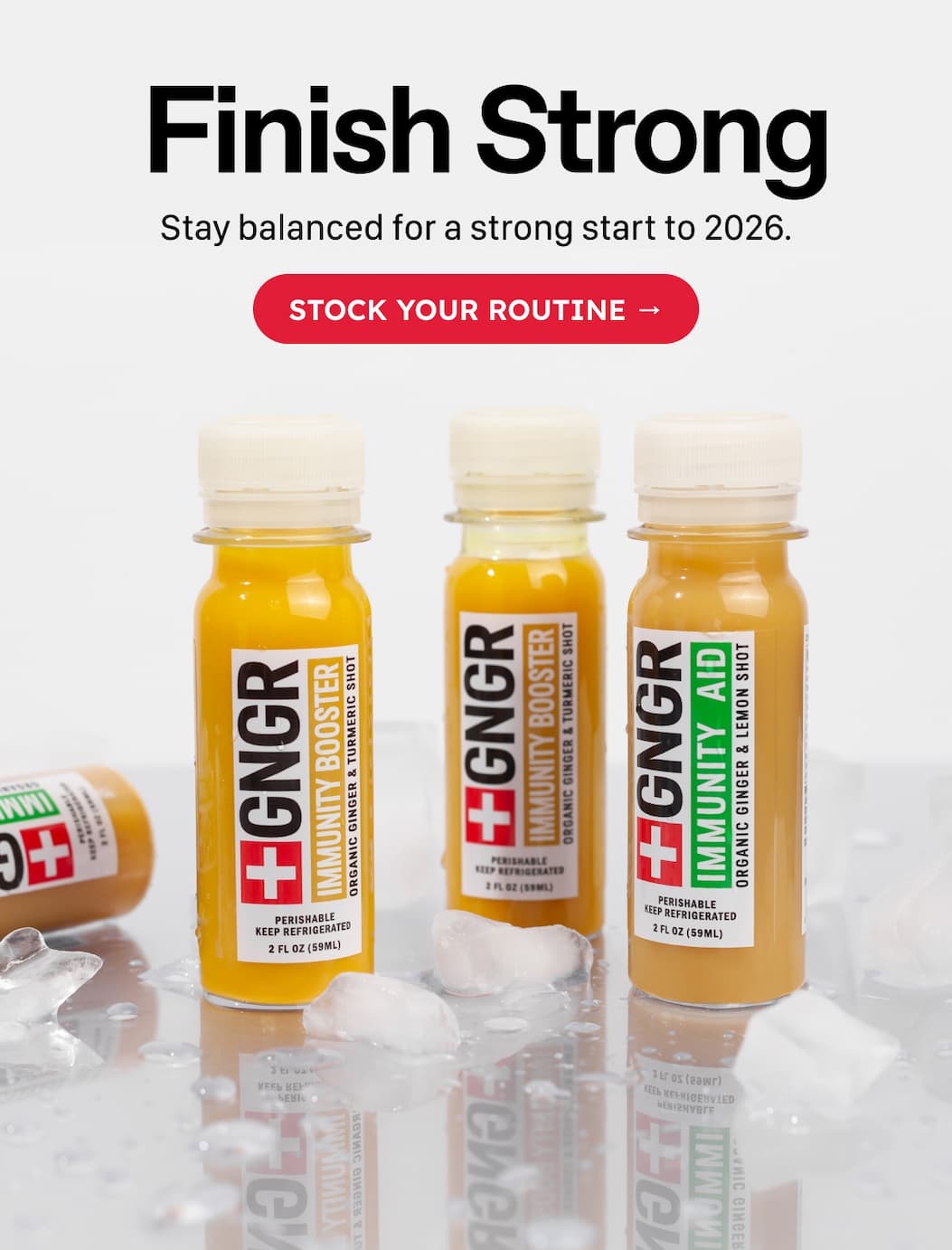 Finish Strong. Stay Balanced For A Strong Start To 2026. Stock Your Routine →