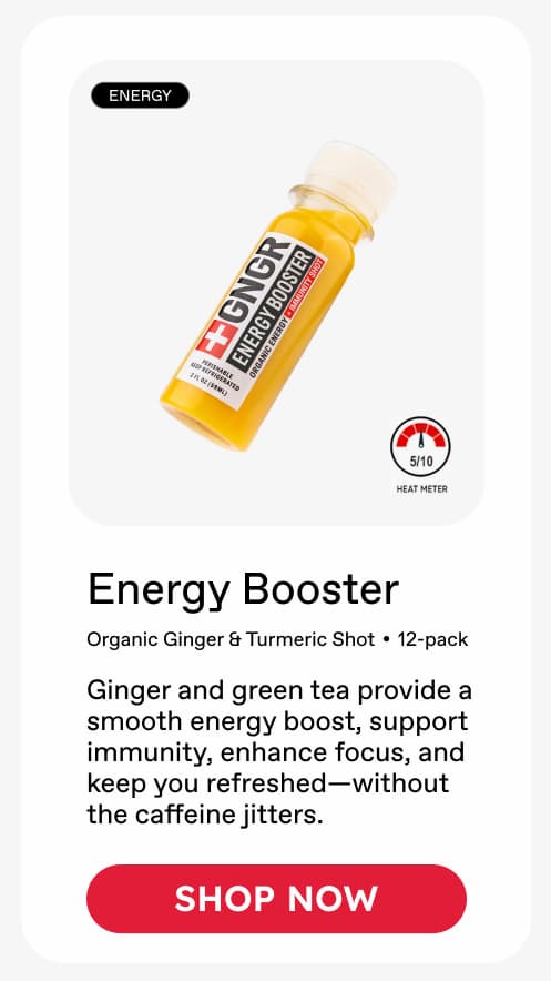 Energy Booster: Organic Ginger & Turmeric Shot • 12-pack. Ginger and green tea provide a smooth energy boost, support immunity, enhance focus, and keep you refreshed—without the caffeine jitters. ***SHOP NOW***