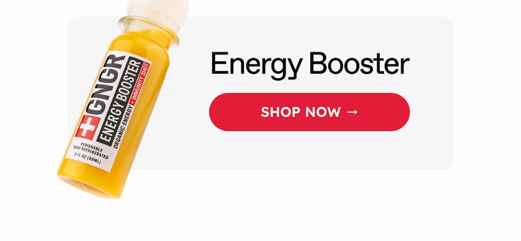 Energy Booster | SHOP NOW →