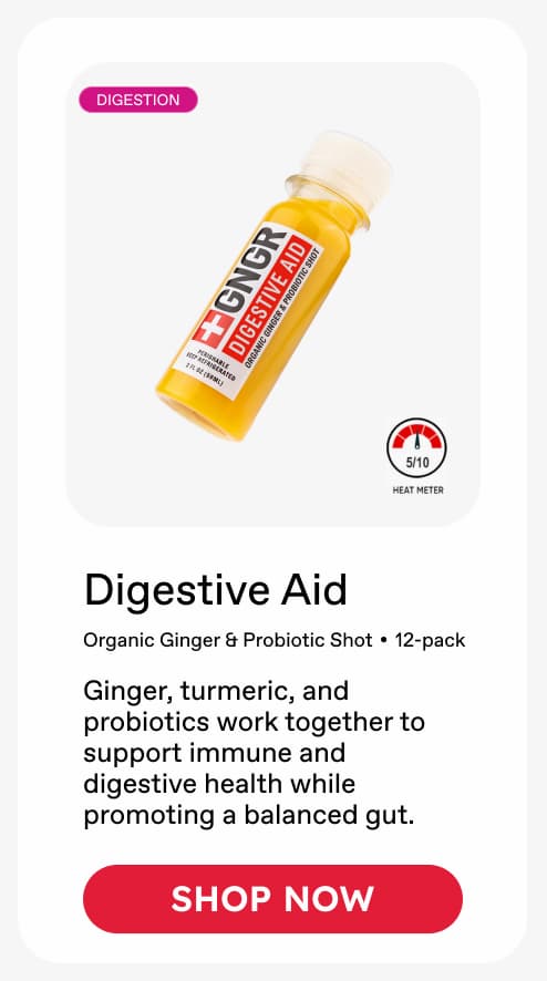 Digestive Aid: Organic Ginger & Probiotic Shot • 12-pack. Ginger, turmeric, and probiotics work together to support immune and digestive health while promoting a balanced gut. ***SHOP NOW***
