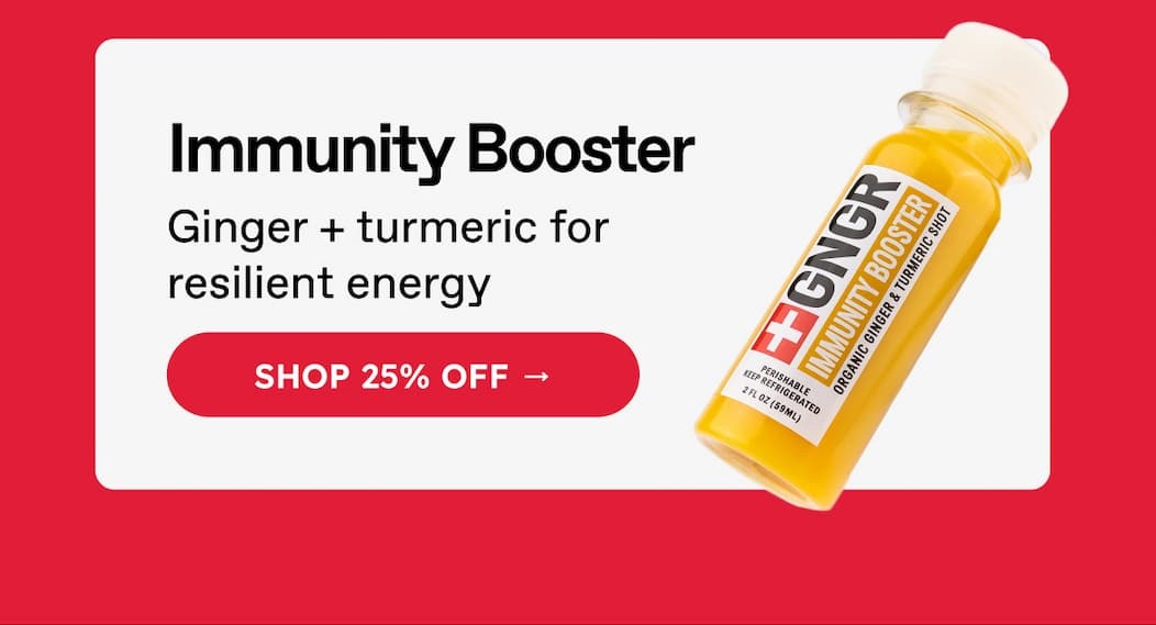 Immunity Booster. Ginger + Turmeric For Resilient Energy. Shop 25% Off → 
