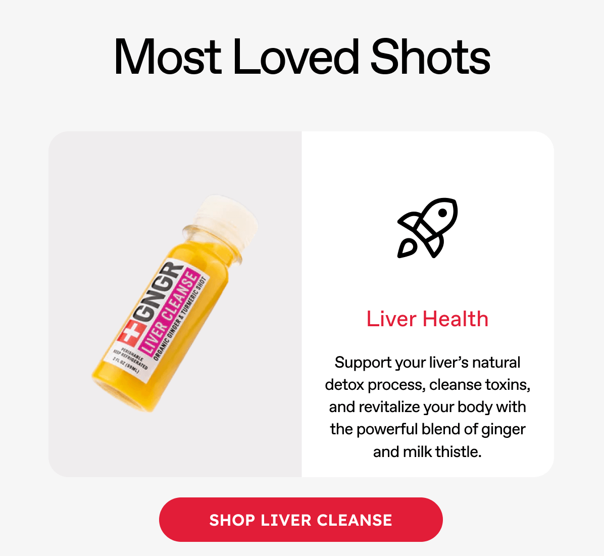 Most Loved Shots: Liver Health - Support your liver's natural detox process, cleanse toxins, and revitalize your body with the powerful blend of ginger and milk thistle. ***SHOP LIVER CLEANSE***