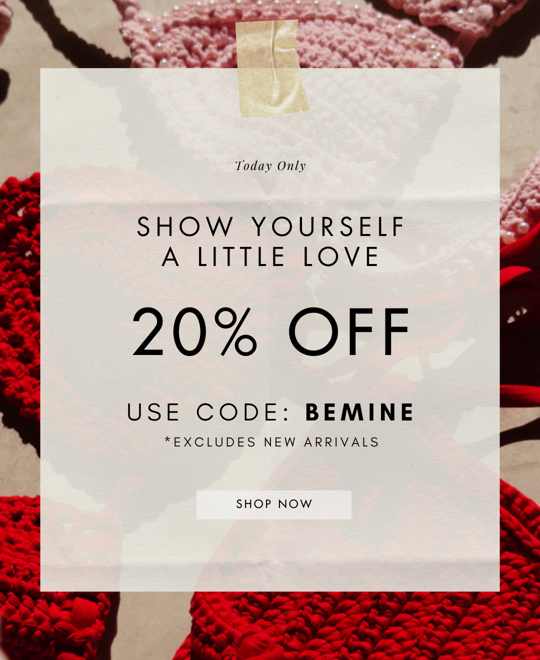 20% OFF code BEMINE