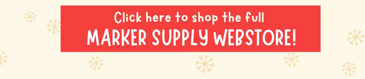 Shop our Marker Supply webstore
