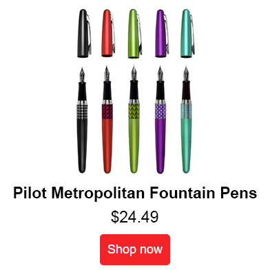 Pilot Metropolitan Fountain Pens