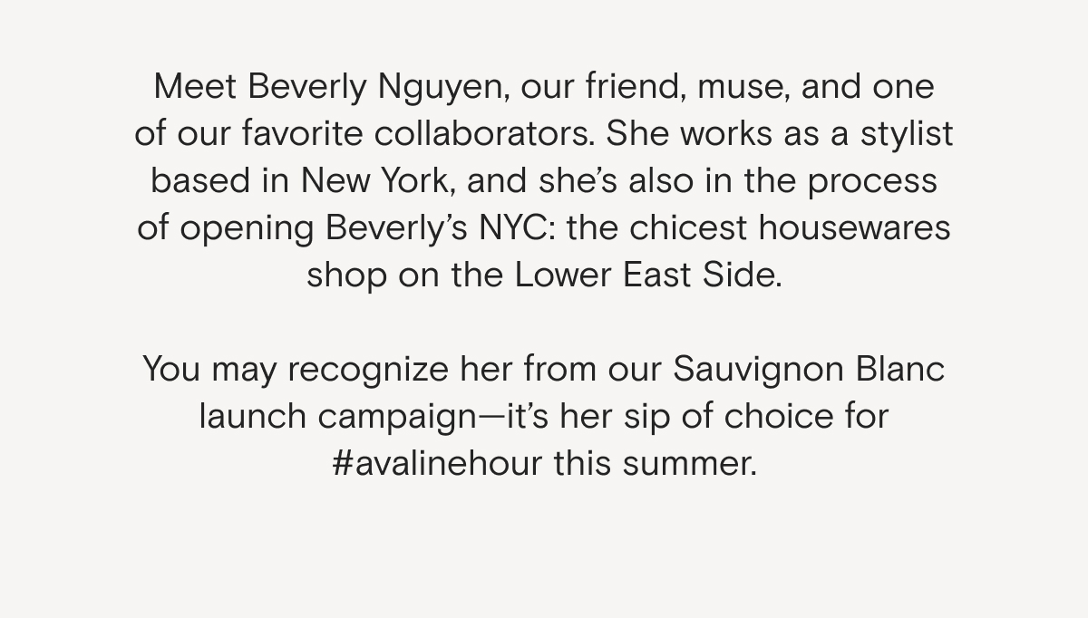 Shop Sauvignon Blanc, Beverly's sip of choice this summer.