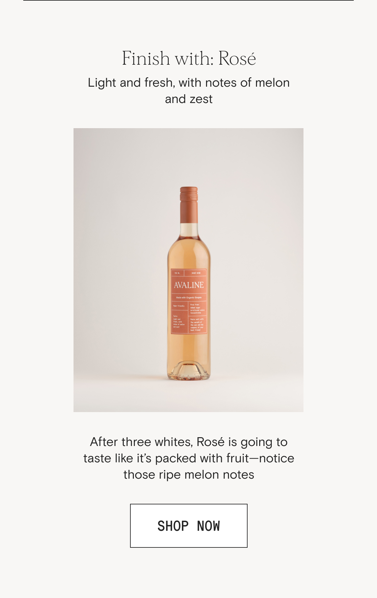 Finish with: Rosé
