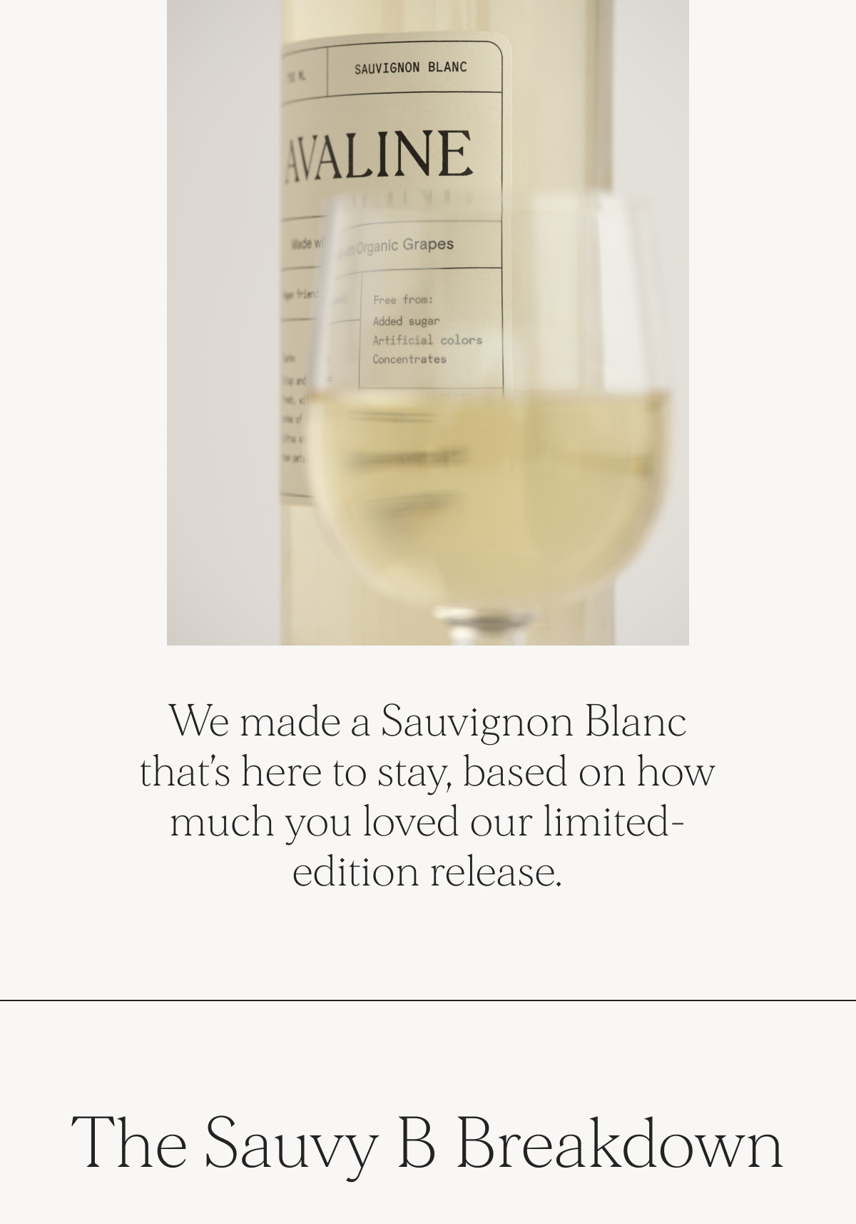 We made a Sauvignon Blanc that’s here to stay, based on how much you loved our limited-edition release.