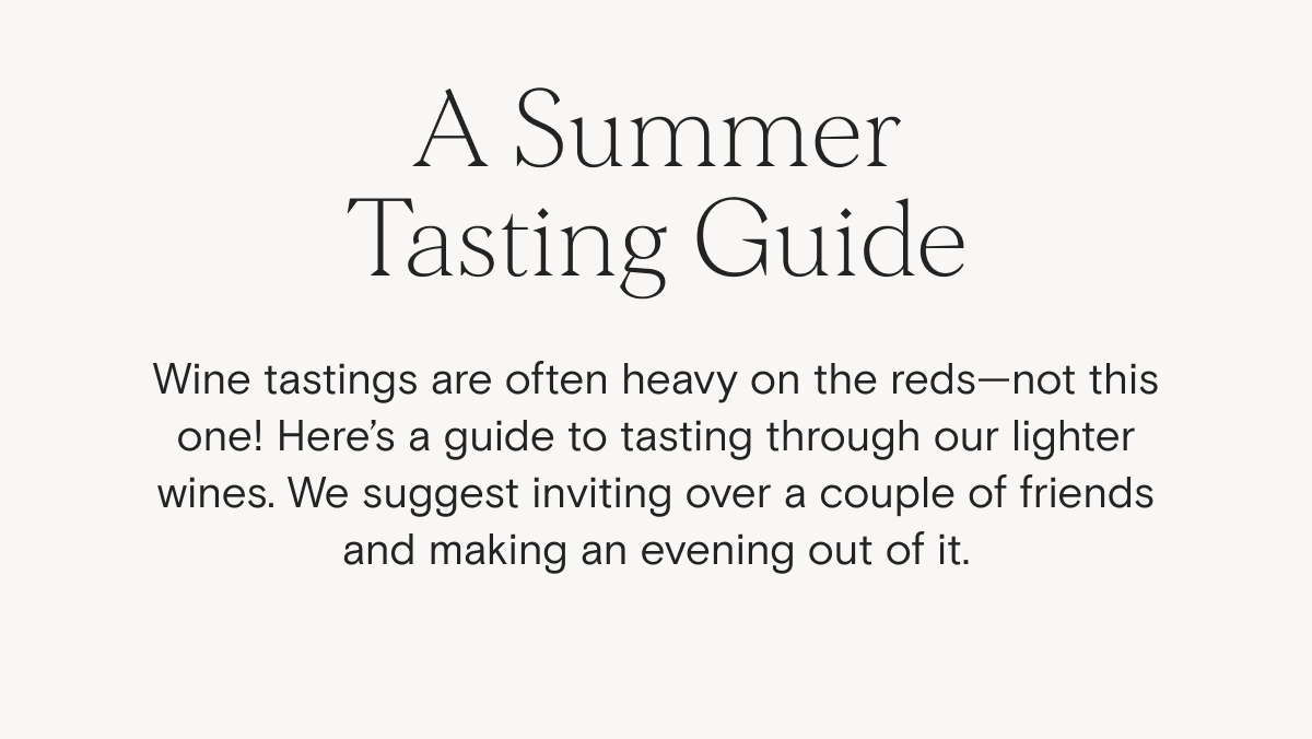 A Summer Tasting Guide