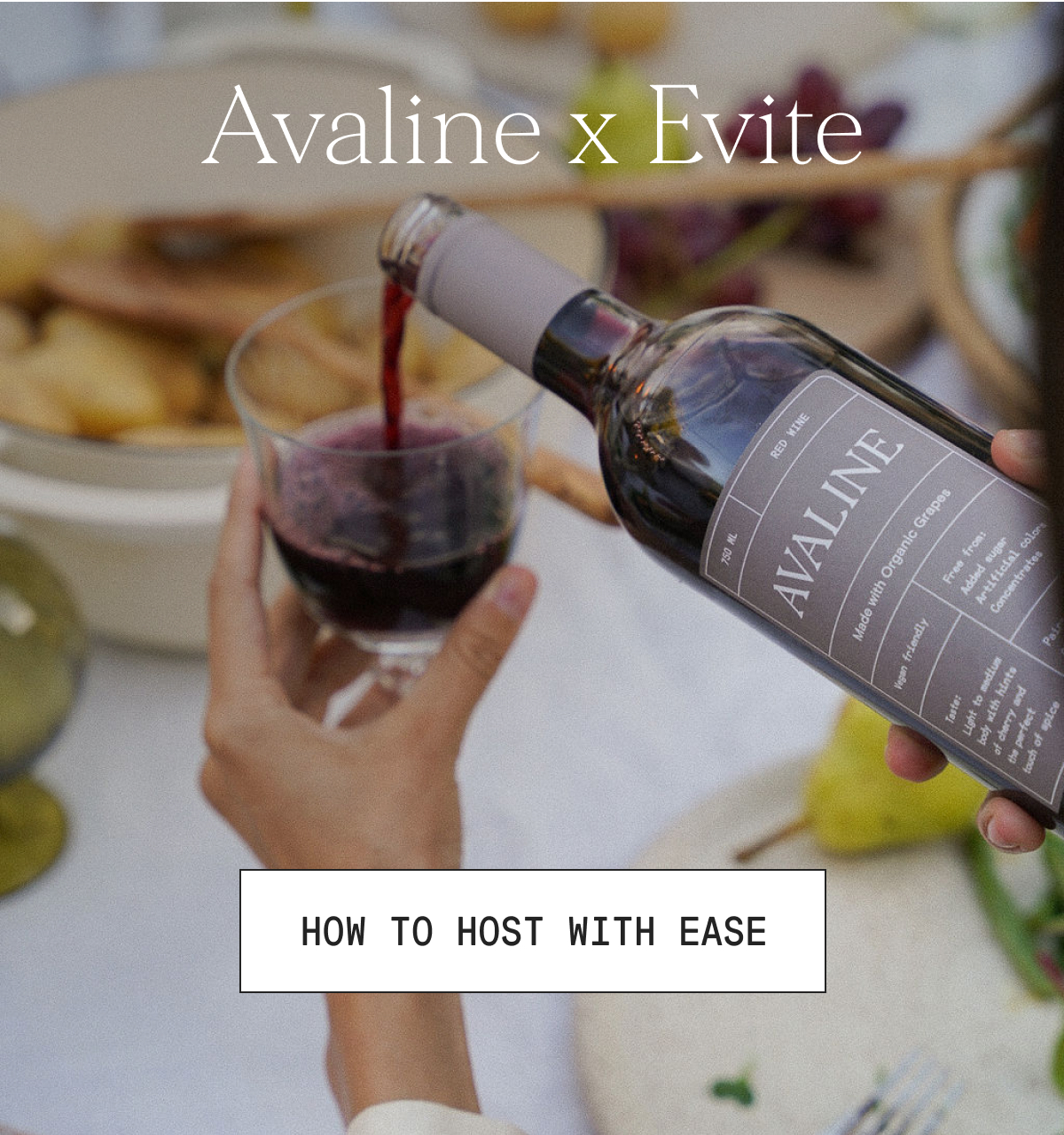 Hosting with Ease by Avaline x Evite
