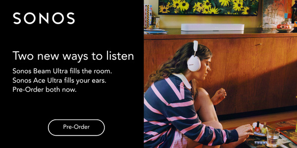 NEW SONOS - PRE ORDER 