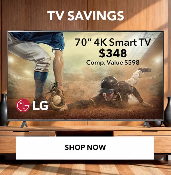 TV SAVINGS - SHOP NOW