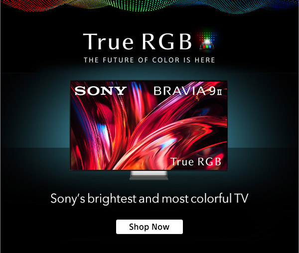 Sony BRAVIA 9 II True RGB 4K HDR Google TV with Gemini