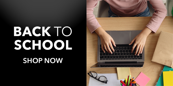 Back To School Essentials - Shop now