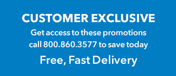 CUSTOMER EXCLUSIVE: Early access to special promotions on appliances available now though Saturday. Call 800.860.3577. Free, Fast Delivery