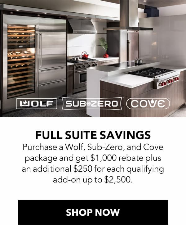 Sub-Zero, Wolf, and Cove Full Suite Savings Promo