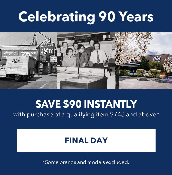 Celebrating 90 Years | Save $90 Instantly