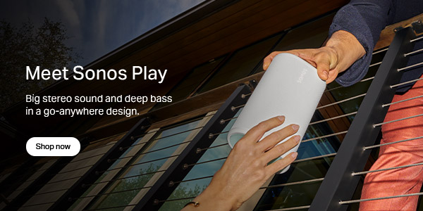 Meet Sonos Play