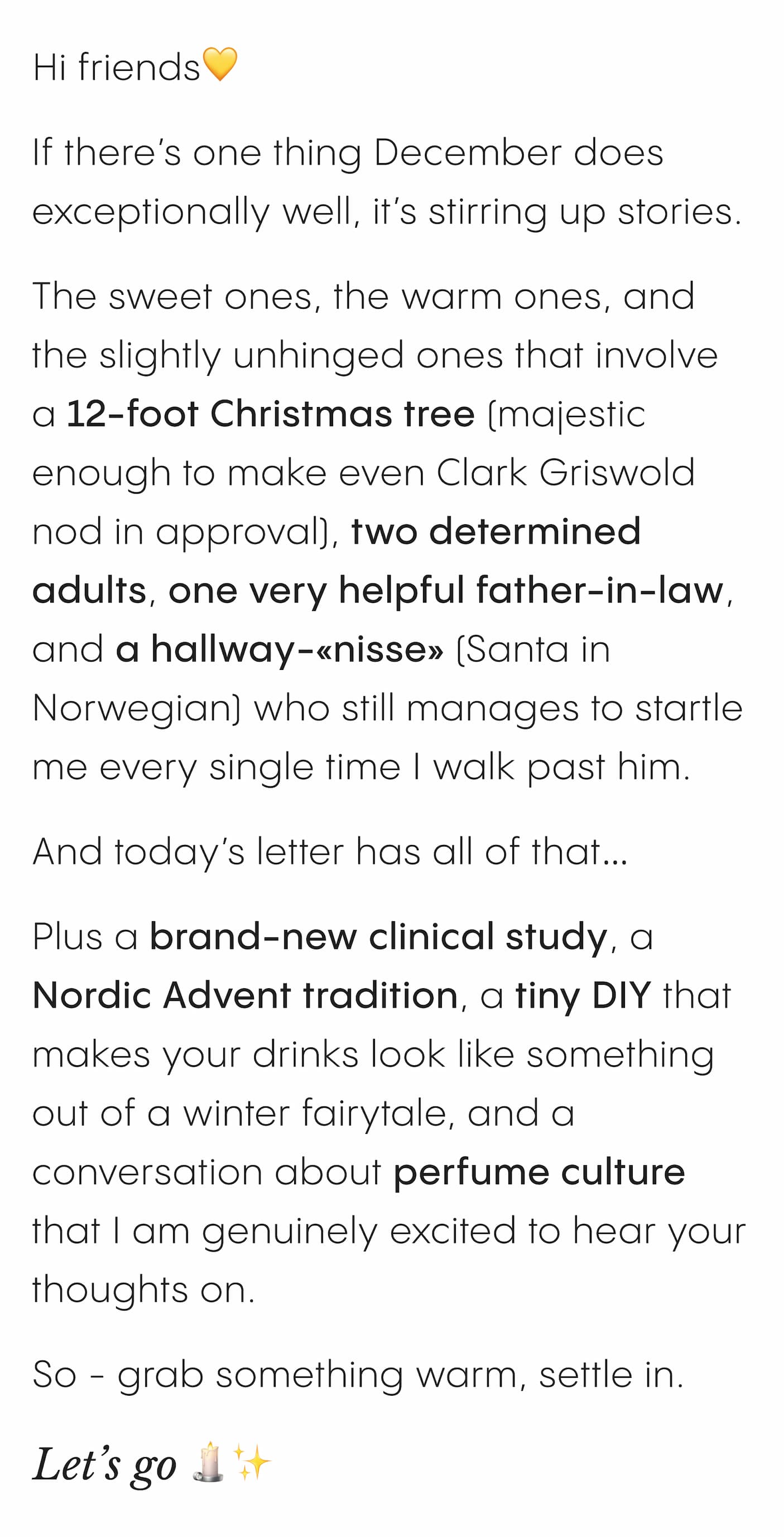 If there's one thing December does exceptionally well, it's stirring up stories.