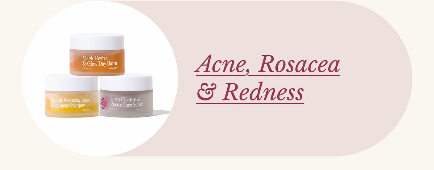 Acne, Rosacea & Redness --