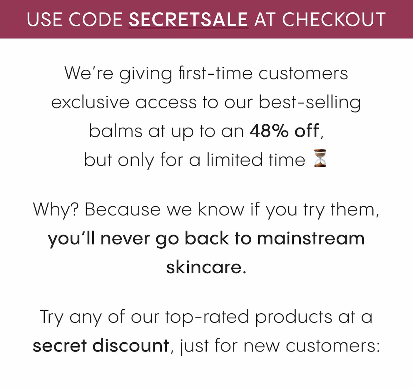 Use code SECRETSALE at checkout 