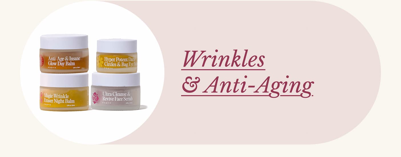 Wrinkles & Anti-aging --