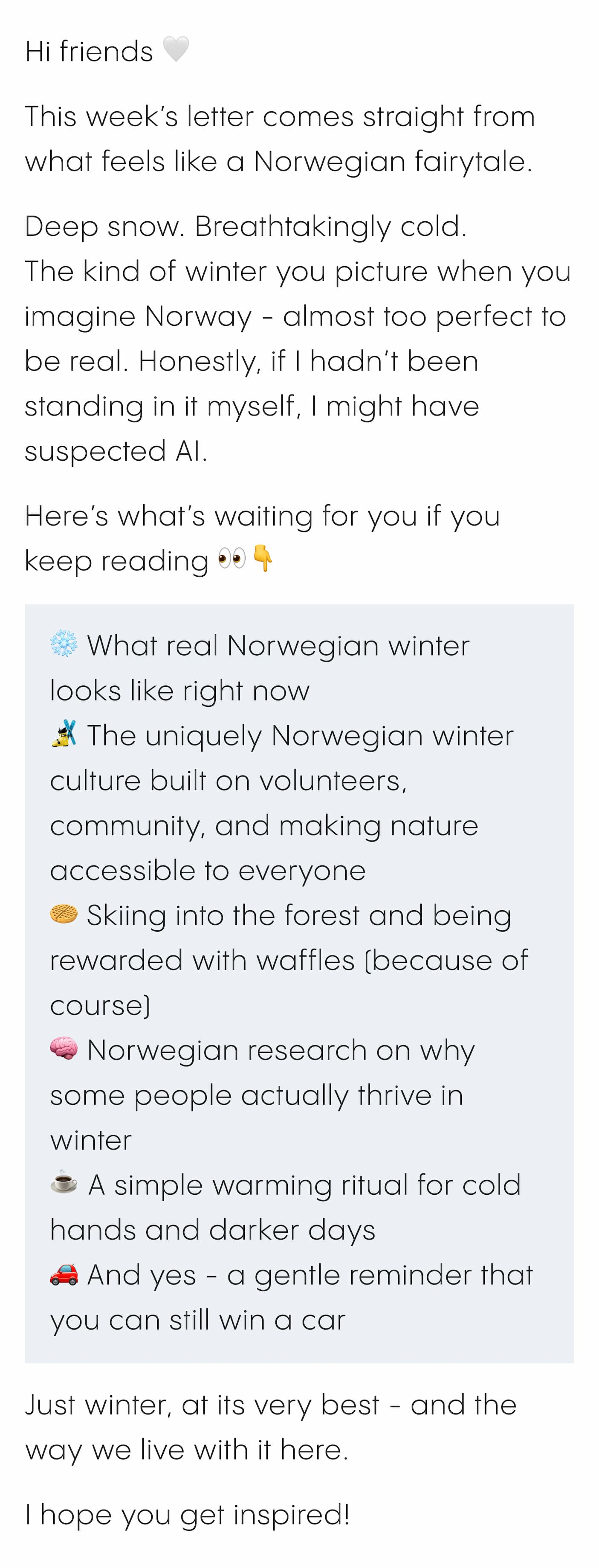 This week's letter comes straight from what feels like a Norwegian fairytale.