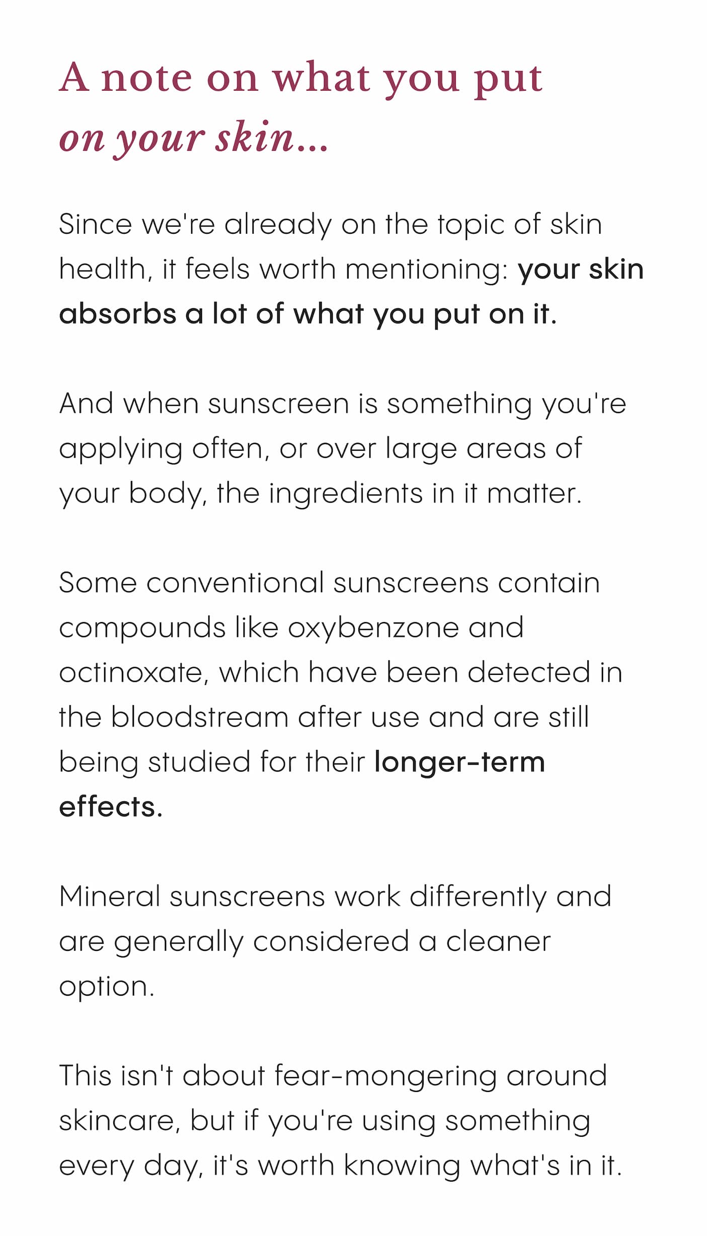 A note on what you put on your skin...