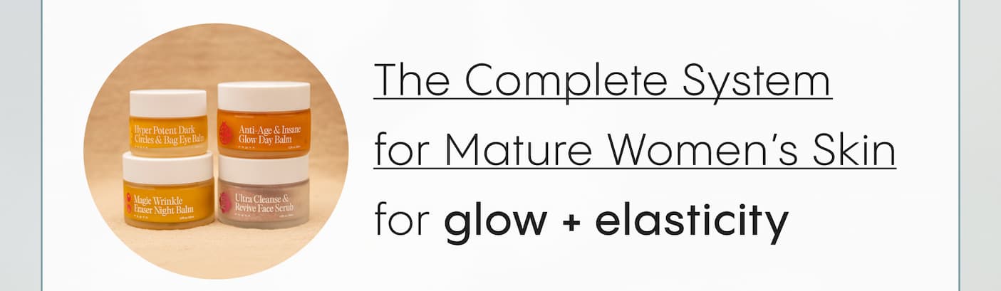 The Complete System for Mature Women's Skin