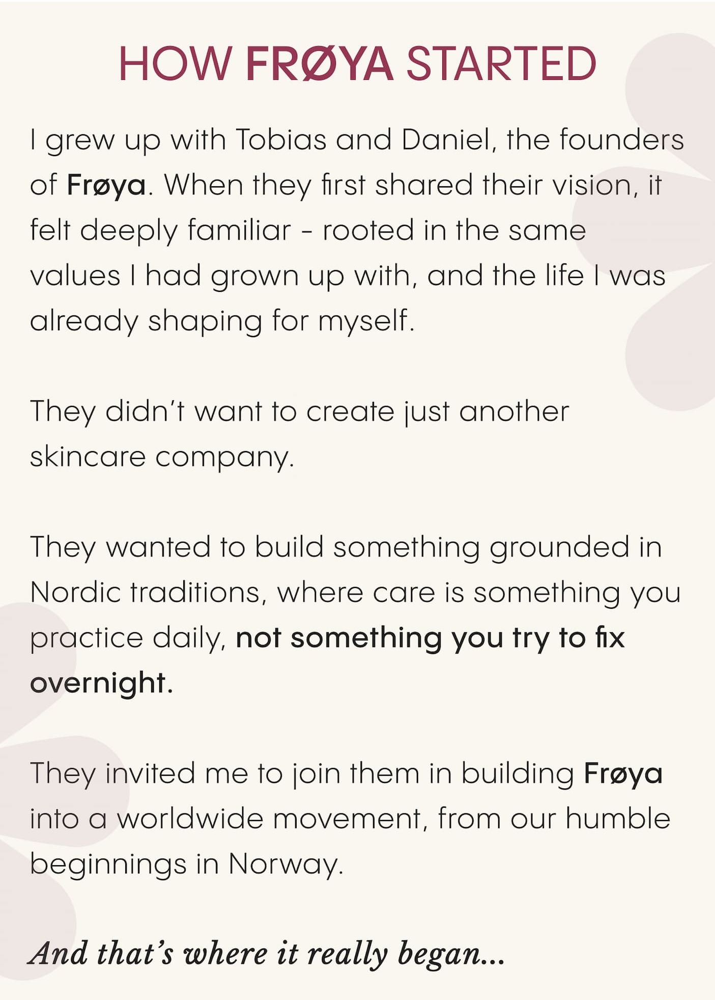 HOW FRØYA STARTED