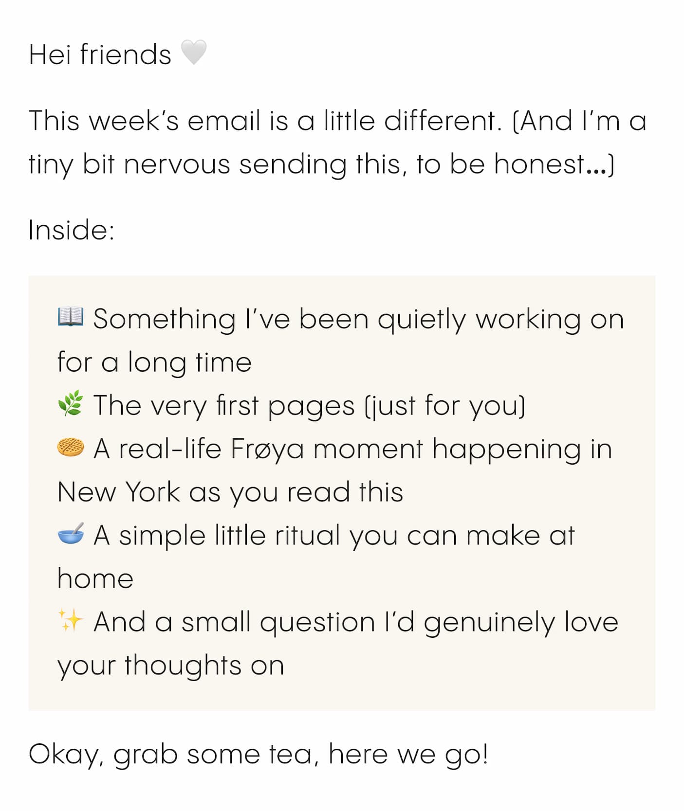 This week’s email is a little different. (And I’m a tiny bit nervous sending this, to be honest…)