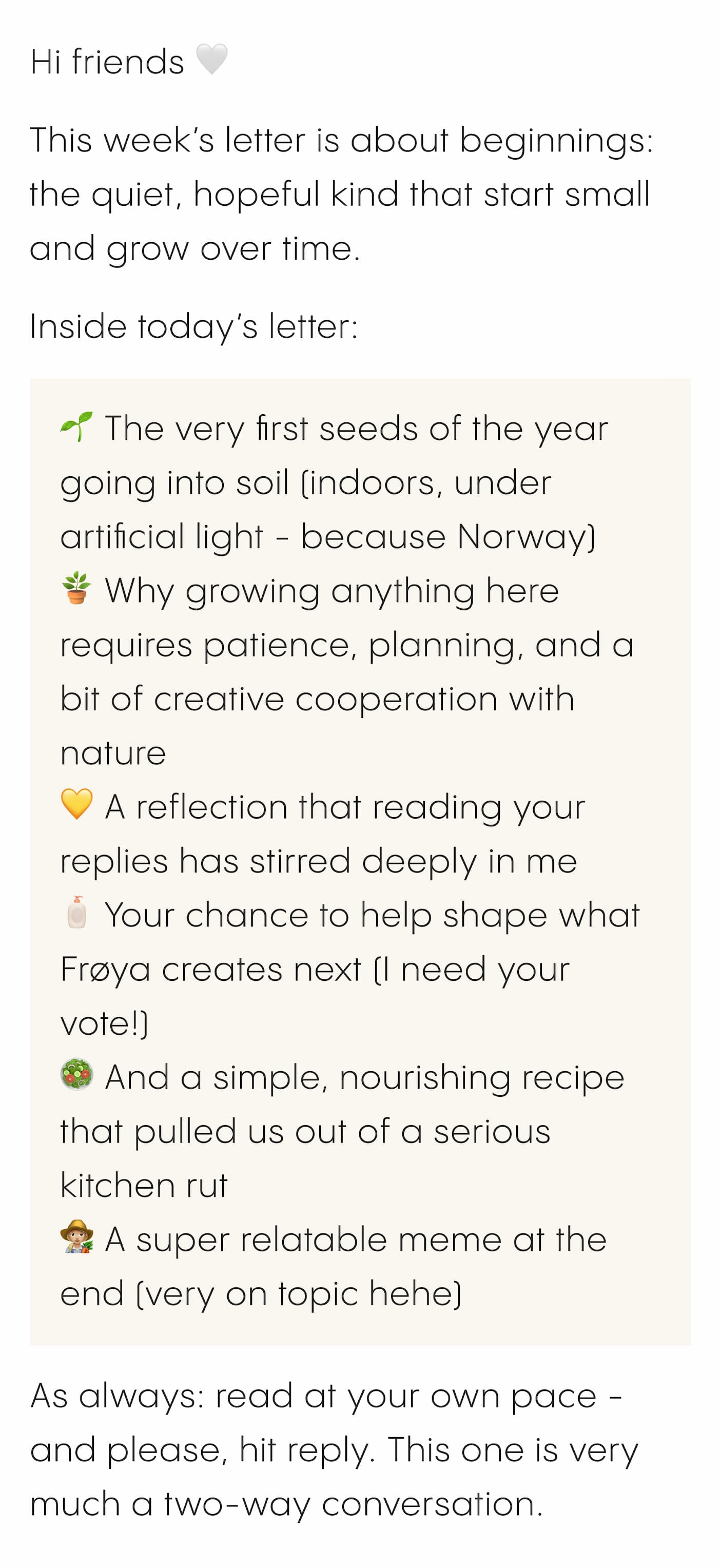 This week's letter is about beginnings: the quiet, hopeful kind that start small and grow over time.