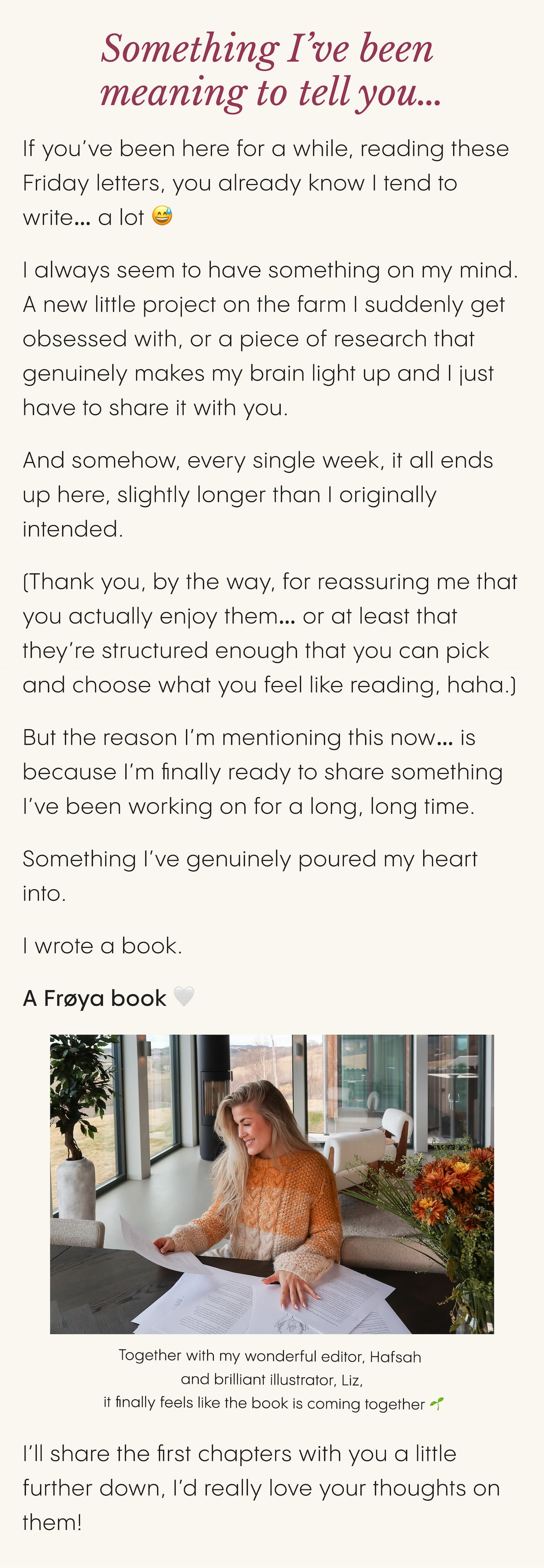 Something I’ve been  meaning to tell you…