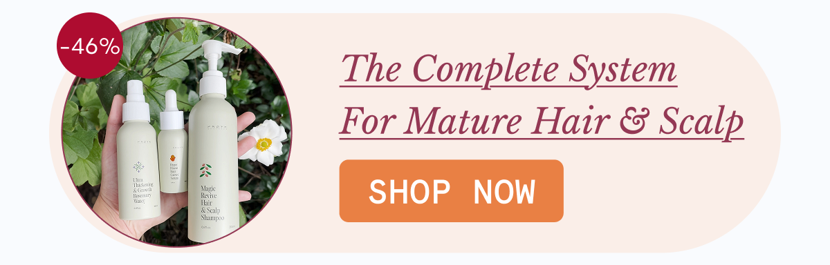 The Complete System For Mature Hair & Scalp