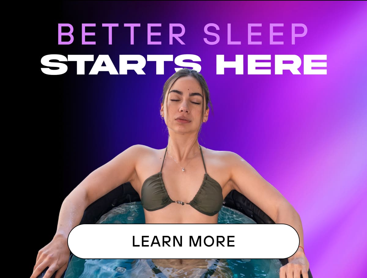 Better Sleep Starts Here   LEARN MORE