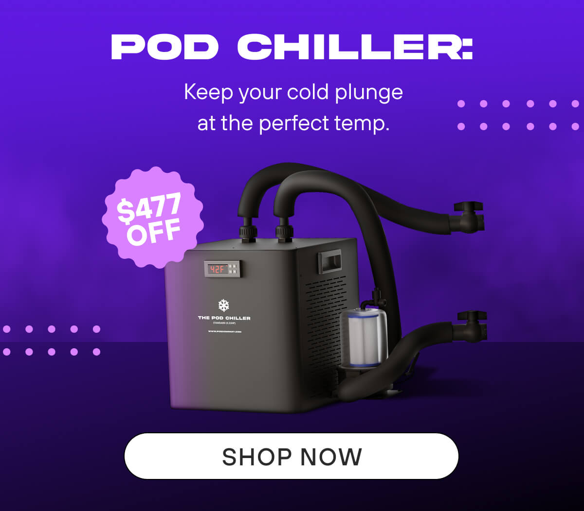 Pod Chiller: Keep your cold plunge at the perfect temp. $477 OFF SHOP NOW