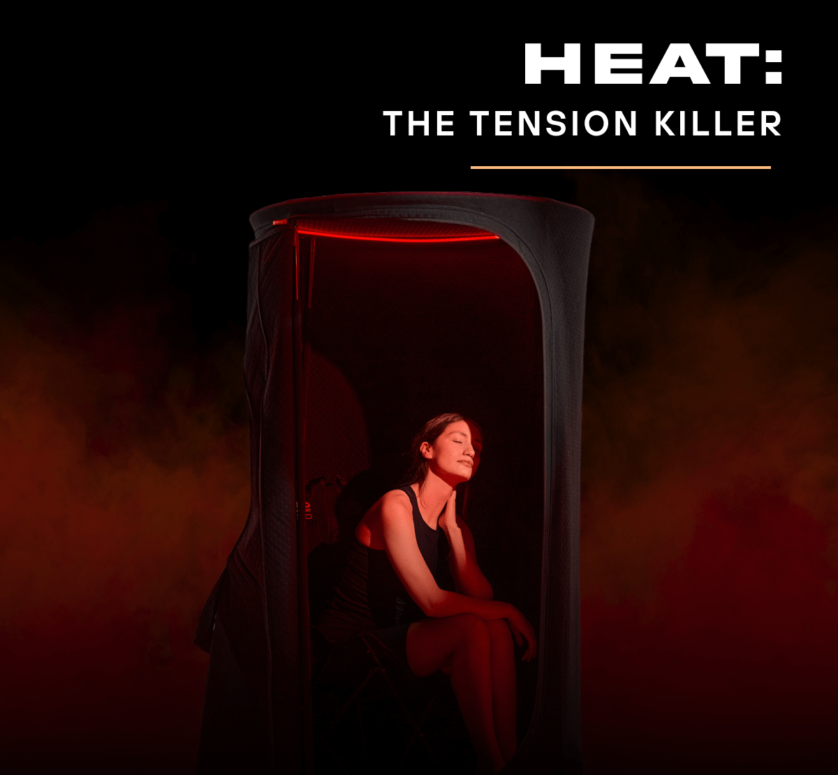 Heat: The tension killer 