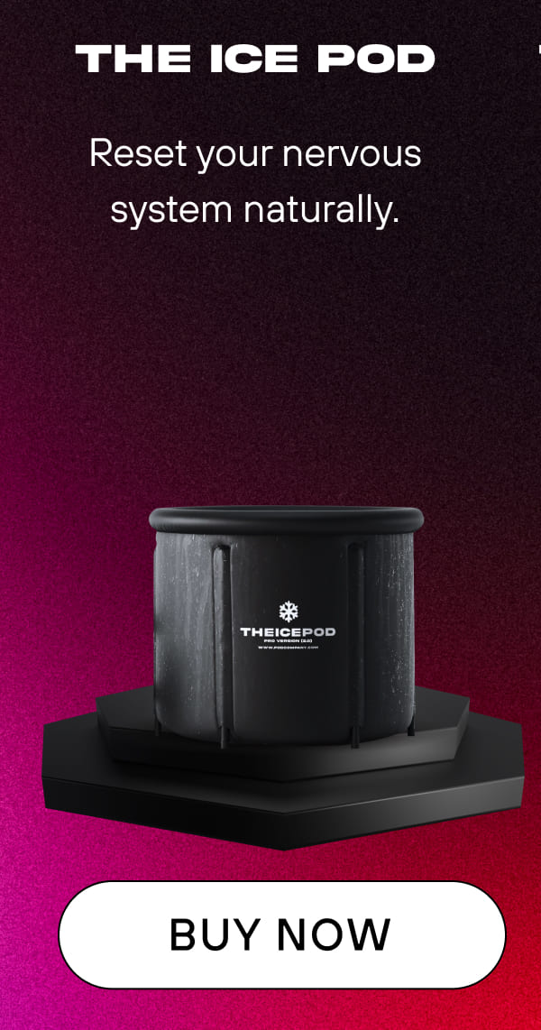 The Ice Pod   Reset your nervous system naturally.    BUY NOW
