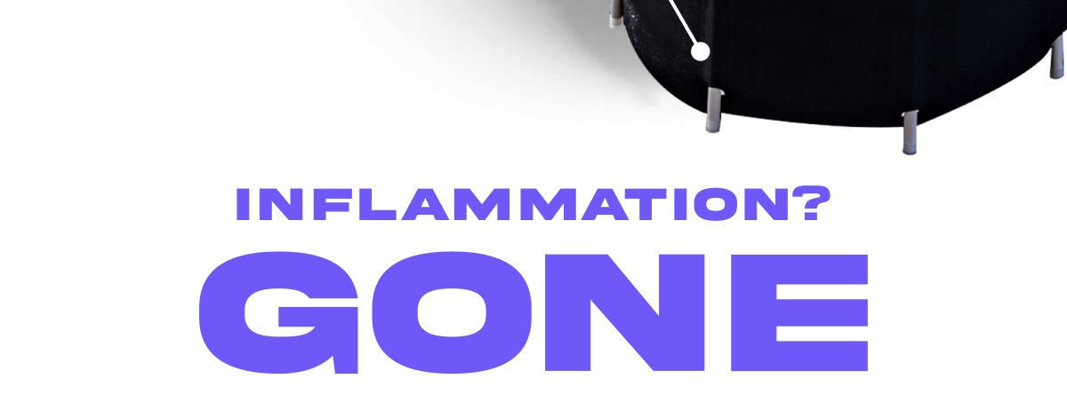 Inflammation? Gone.