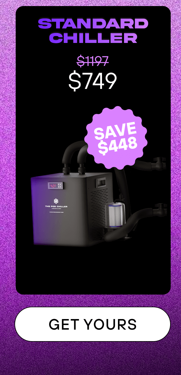 Standard Chiller  GET YOURS