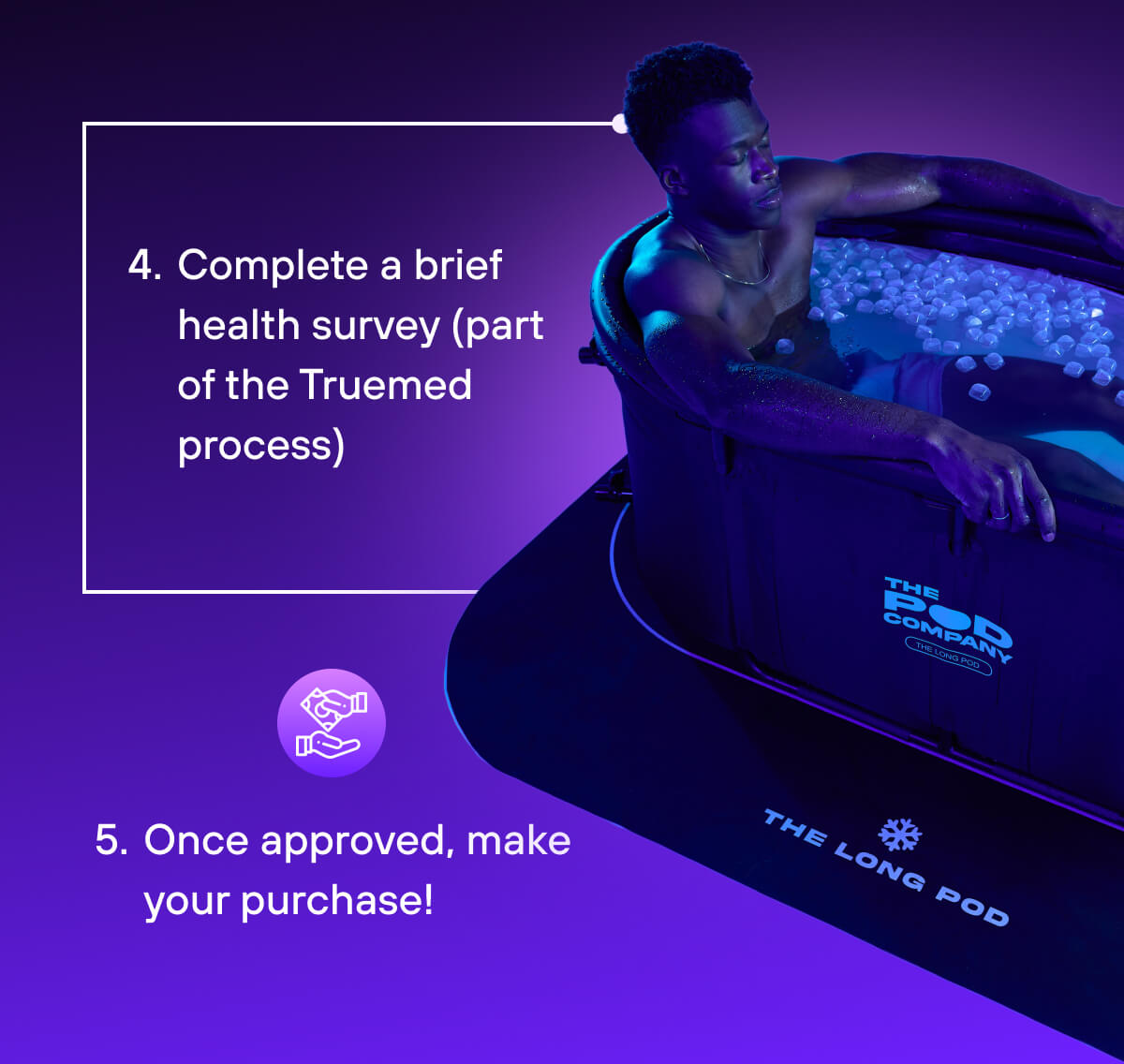 Complete a brief health survey (part of the Truemed process)  Once approved, make your purchase! 