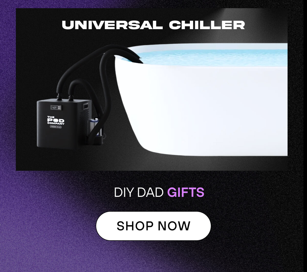 Universal Chiller DIY Dad Gifts