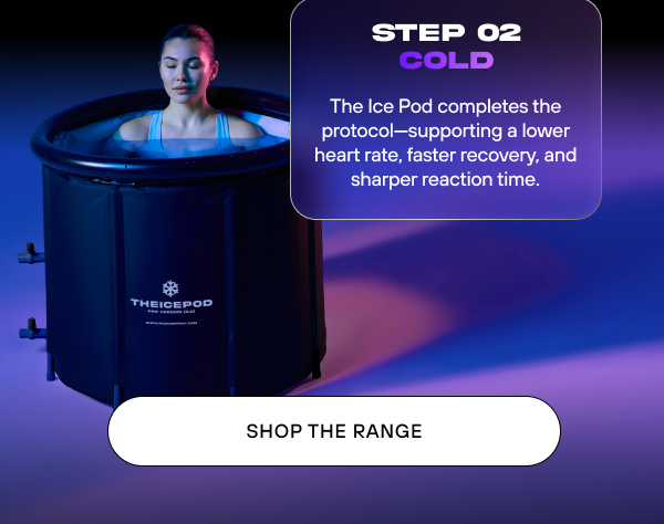 STEP 2 - cold plunging