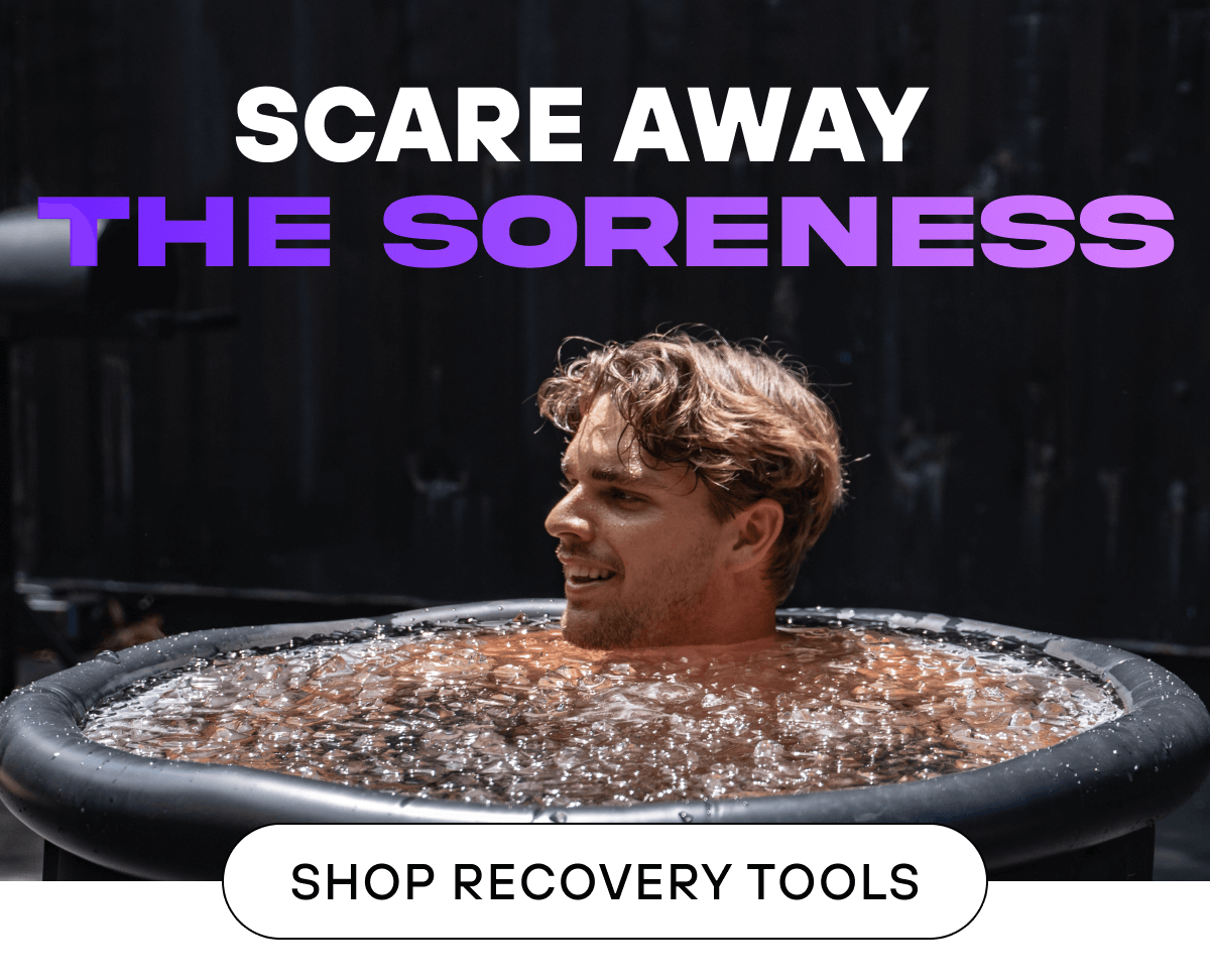 Scare Away the Soreness  Shop Recovery Tools 