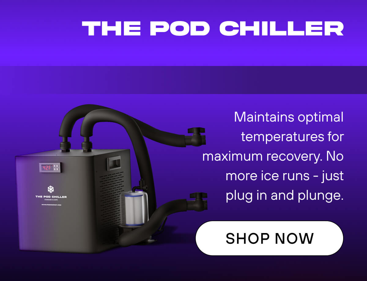 The Pod Chiller   Maintains optimal temperatures for maximum recovery. No more ice runs - just plug in and plunge.   SHOP NOW
