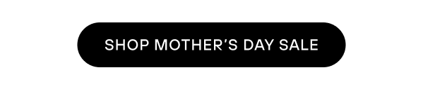 Shop Mother's Day Sale