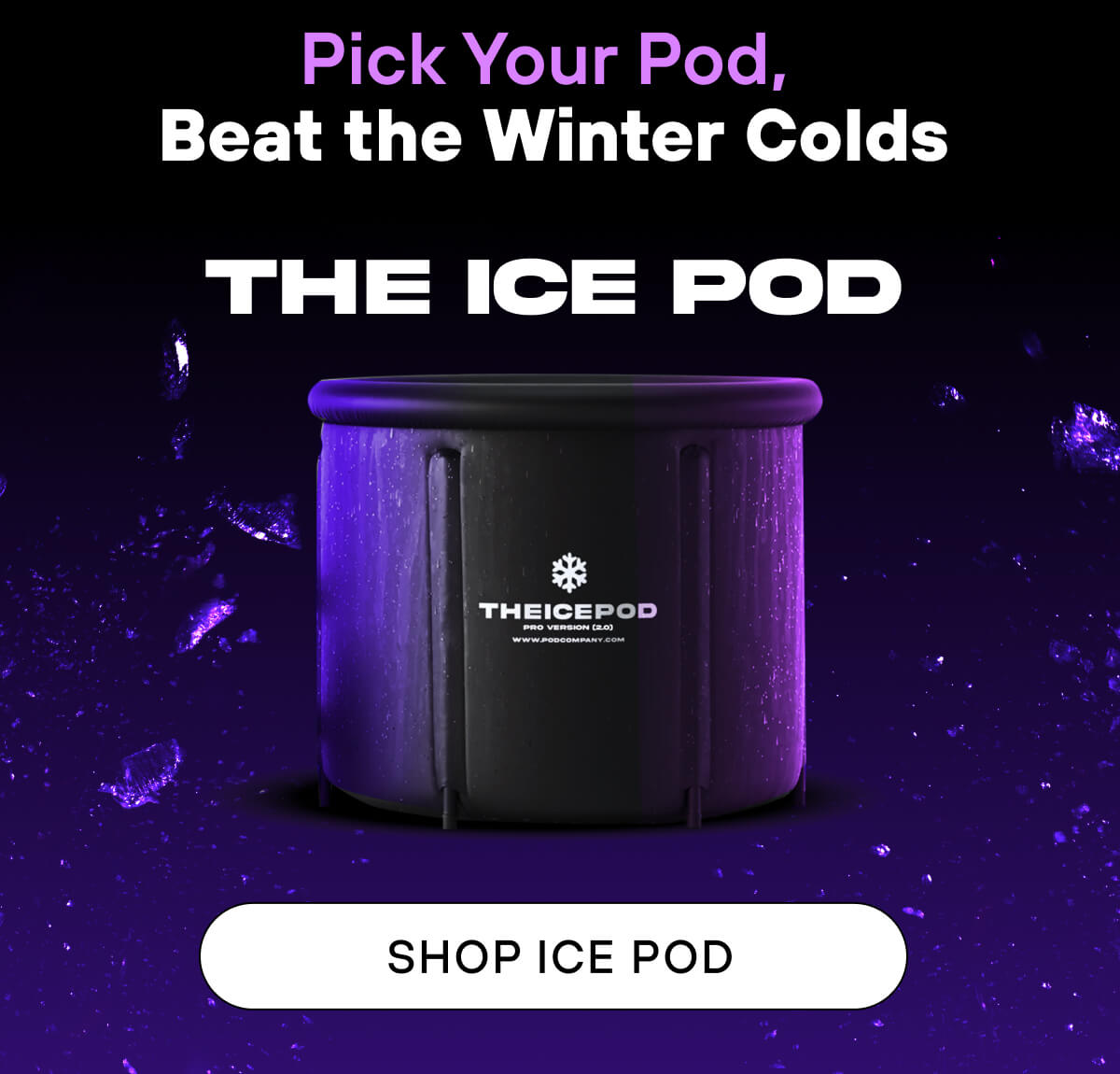 Pick Your Pod, Beat the Winter Colds   The Ice Pod   Shop Ice Pod