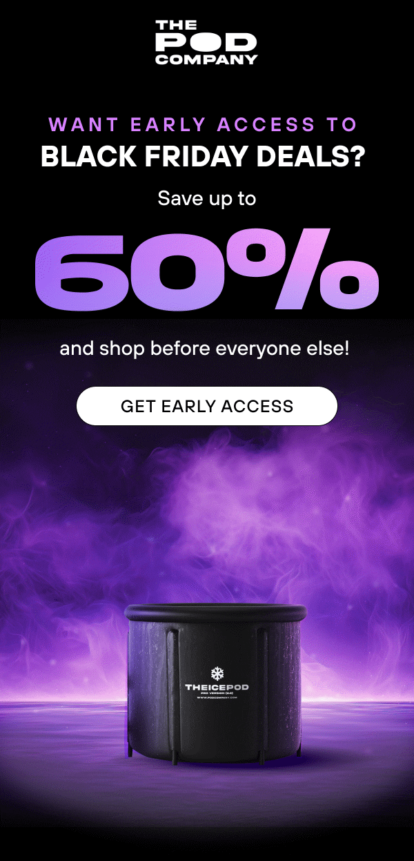 Want Early Access To Black Friday Deals?   Save up to 60% and shop before everyone else!