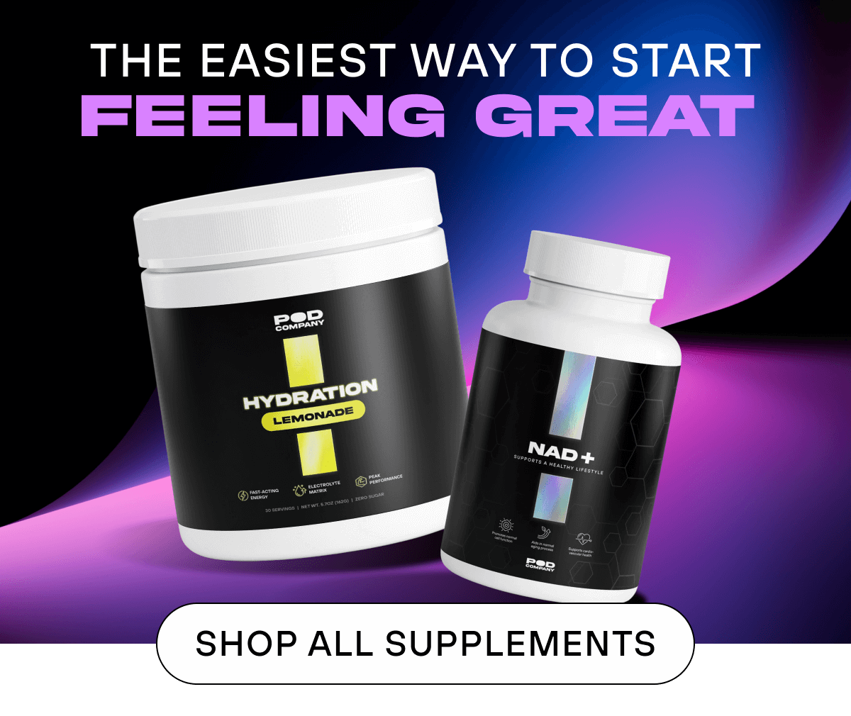 The Easiest Way to Start Feeling Great  SHOP ALL SUPPLEMENTS