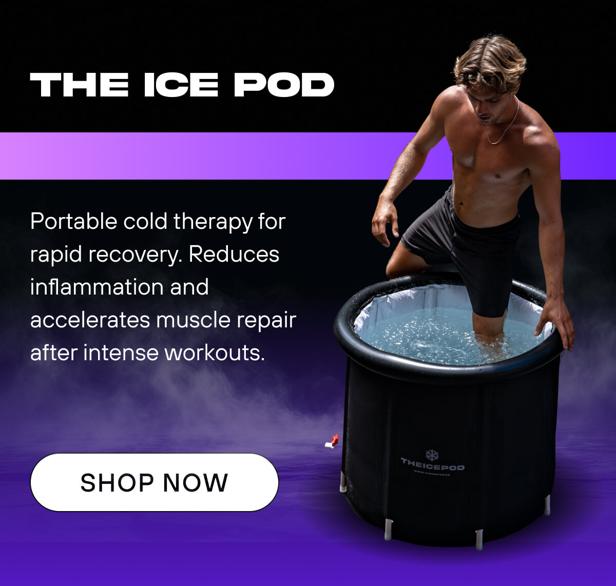 The Ice Pod  Portable cold therapy for rapid recovery. Reduces inflammation and accelerates muscle repair after intense workouts.   SHOP NOW